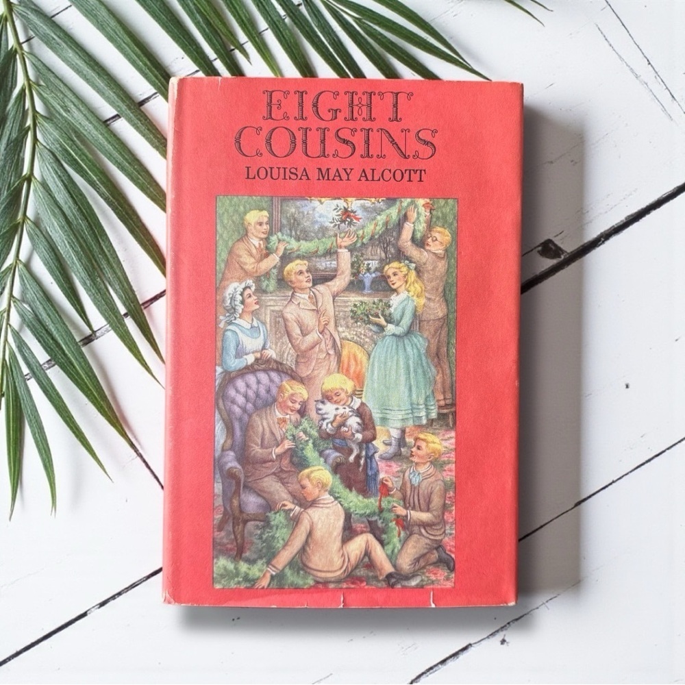 Eight Cousins by Louisa May Alcott Vintage Junior Deluxe Edition Hardcover 1958